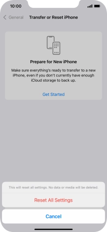 Press Reset All Settings. Wait a moment while the factory default settings are restored. Follow the instructions on the screen to set up your phone and prepare it for use.