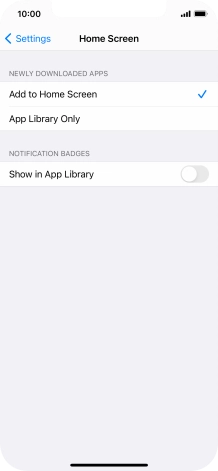 To add new downloaded apps to both the home screen and App Library, press Add to Home Screen.