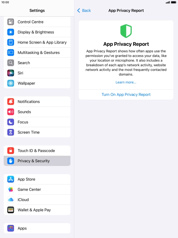 Press Turn On App Privacy Report to turn on the function. Press Turn On App Privacy Report to turn on the function.