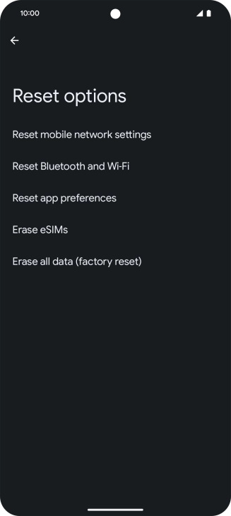Press Erase all data (factory reset). Press Erase all data (factory reset).
