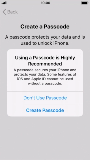 If you turn off the function, press Don't Use Passcode.