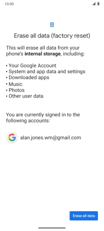 Press Erase all data. Press Erase all data.