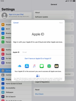 If you don t have an Apple ID, press Don't have an Apple ID or forgot it? and follow the instructions on the screen to create an Apple ID.