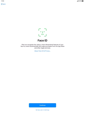 Follow the instructions on the screen to turn on use of Face ID or press Set Up Later in Settings. Follow the instructions on the screen to turn on use of Face ID or press Set Up Later in Settings.