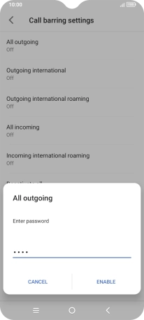 Key in your barring password and press ENABLE. The default barring password is 0000. Key in your barring password and press ENABLE. The default barring password is 0000.