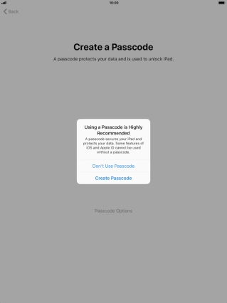 If you turn off the function, press Don't Use Passcode.
