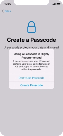 If you turn off the function, press Don't Use Passcode.