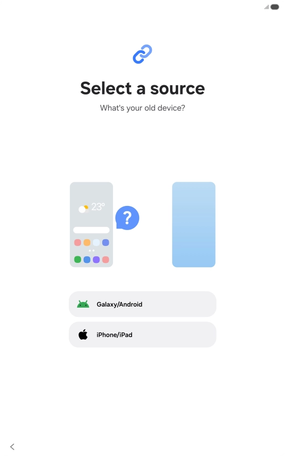 Press the required setting and follow the instructions on the screen to transfer the content from another device. Press the required setting and follow the instructions on the screen to transfer the content from another device.