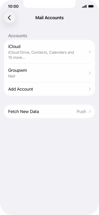 Press the name of the email account you've just set up. Press the name of the email account you've just set up.