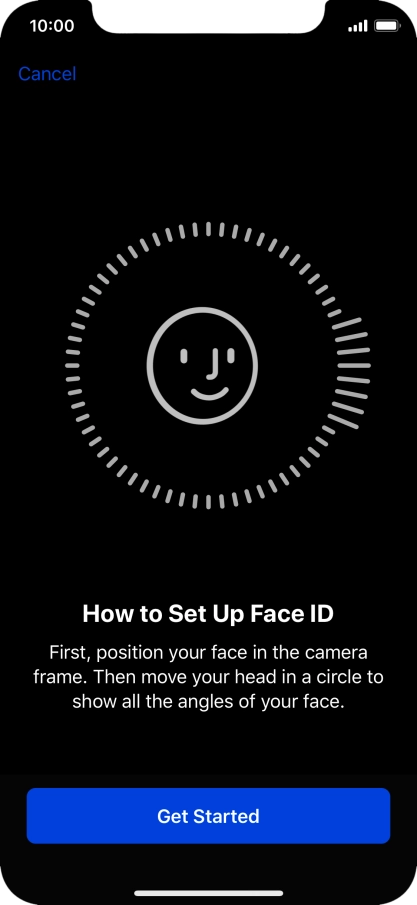 Press Get Started and follow the instructions on the screen to set up Face ID.