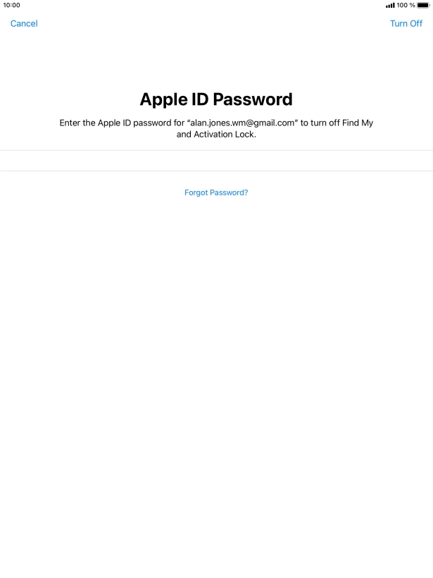 Key in the password for your Apple ID and press Turn Off. Wait a moment while the factory default settings are restored. Follow the instructions on the screen to set up your tablet and prepare it for use. Key in the password for your Apple ID and press Turn Off. Wait a moment while the factory default settings are restored. Follow the instructions on the screen to set up your tablet and prepare it for use.