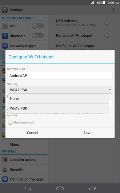 Press WPA2 PSK to password protect your Wi-Fi hotspot. Press WPA2 PSK to password protect your Wi-Fi hotspot.