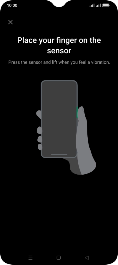 Follow the instructions on the screen to create the phone lock code using your fingerprint. Follow the instructions on the screen to create the phone lock code using your fingerprint.