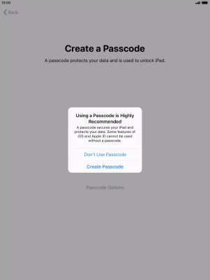 If you turn off the function, press Don't Use Passcode.