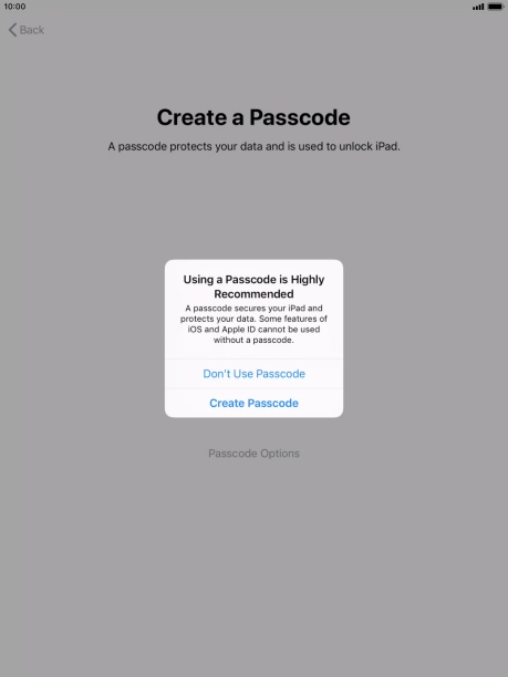 If you turn off the function, press Don't Use Passcode.