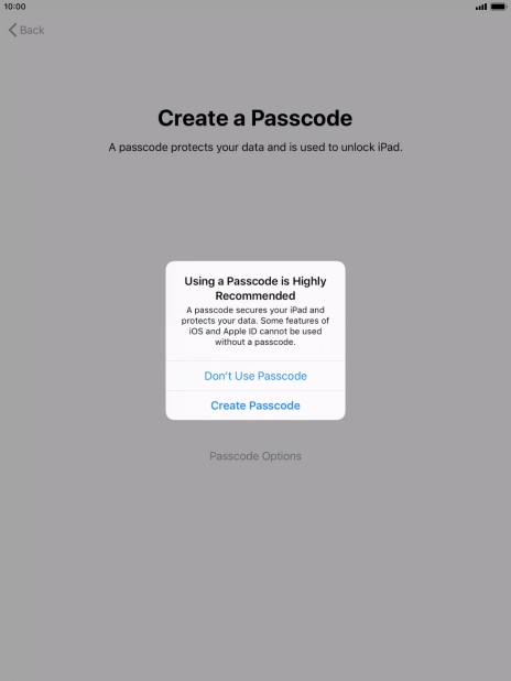 If you turn off the function, press Don't Use Passcode.