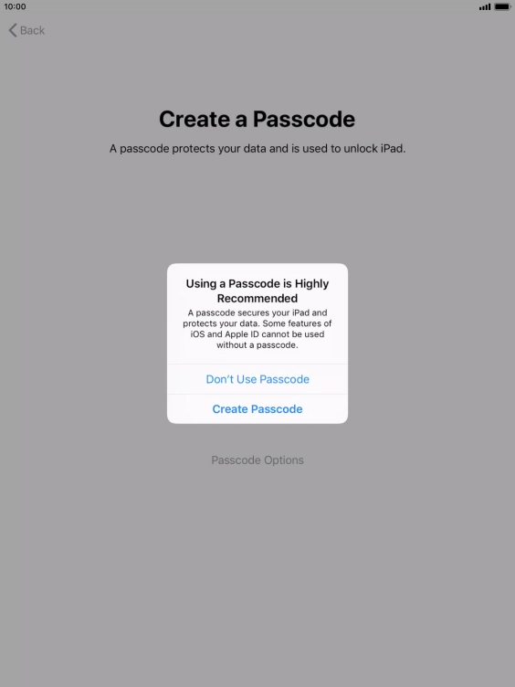 If you turn off the function, press Don't Use Passcode.