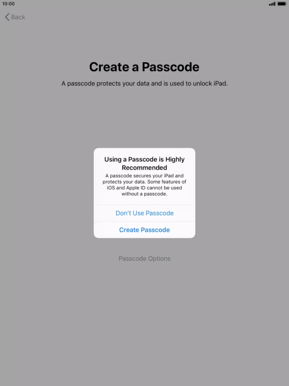 If you turn off the function, press Don't Use Passcode.