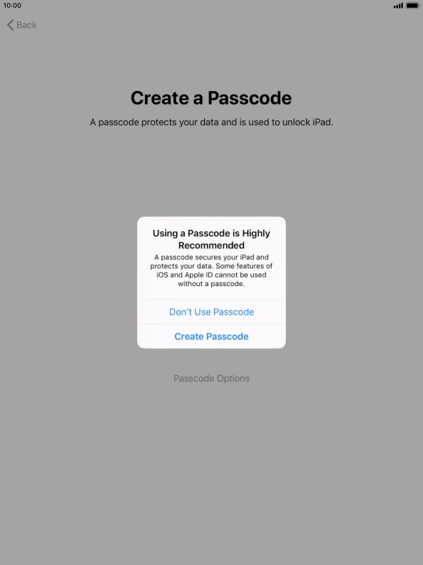 If you turn off the function, press Don't Use Passcode.
