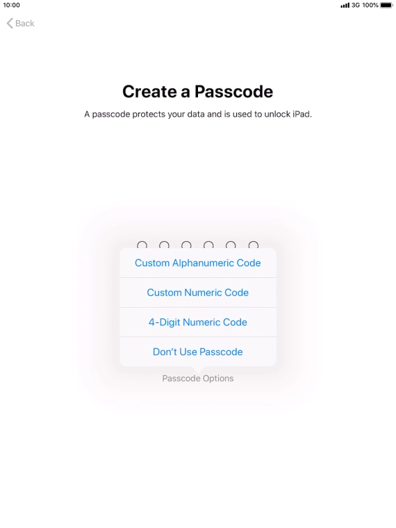 Follow the instructions on the screen to turn on use of lock code or press Don't Use Passcode.