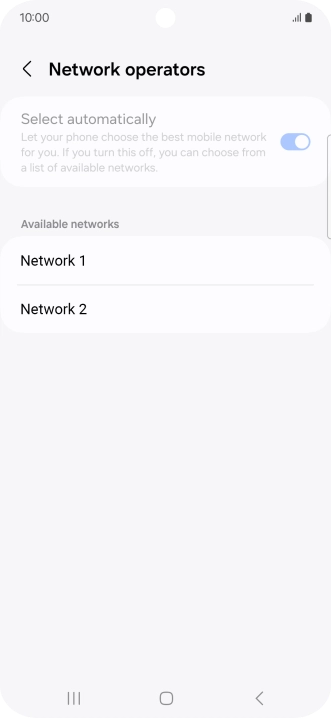 Press the required network. Press the required network.
