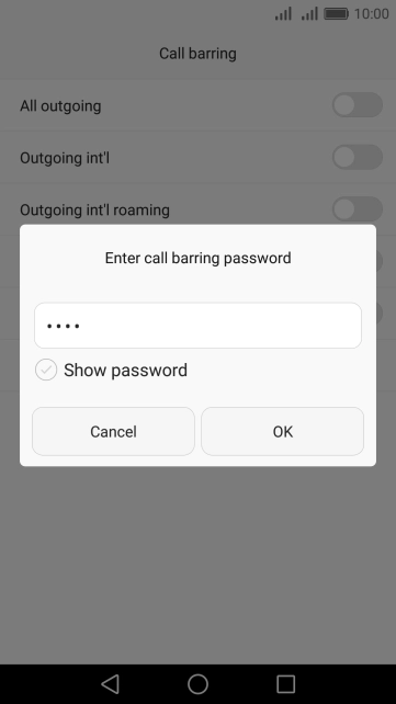 Key in your barring password and press OK. The default barring password is 0000. Key in your barring password and press OK. The default barring password is 0000.