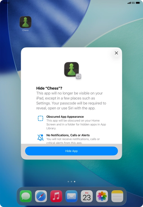 Press Hide App. Press Hide App.