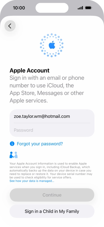 Press Password and key in the password for your Apple Account. Press Password and key in the password for your Apple Account.