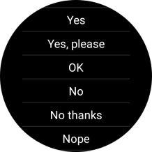 Press the required reply. Press the required reply.