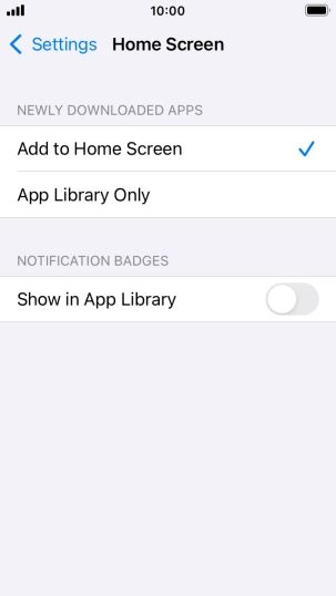 To add new downloaded apps to both the home screen and App Library, press Add to Home Screen. To add new downloaded apps to both the home screen and App Library, press Add to Home Screen.