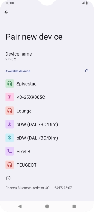 Press the required Bluetooth device and follow the instructions on the screen to pair the device with your phone. Press the required Bluetooth device and follow the instructions on the screen to pair the device with your phone.