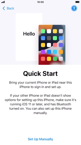 Follow the instructions on the screen to transfer content from another device running iOS 11 or later or press Set Up Manually.