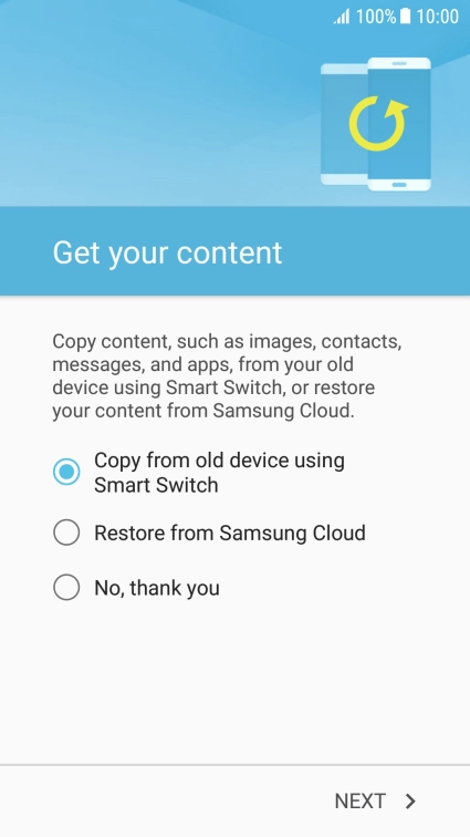 You can transfer the contents of another phone to your phone when it's activated for the first time and after a factory reset. When this screen is displayed, your phone is ready to transfer contents from another phone.