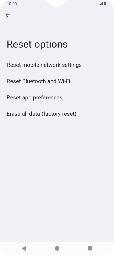 Press Erase all data (factory reset). Press Erase all data (factory reset).
