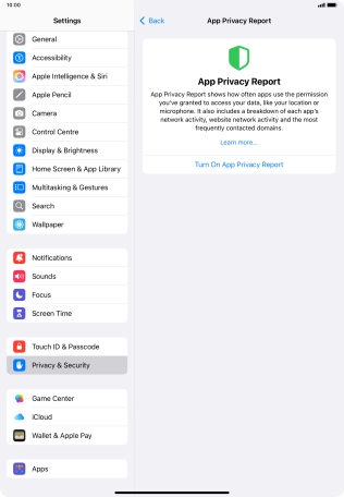 Press Turn On App Privacy Report to turn on the function. Press Turn On App Privacy Report to turn on the function.
