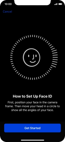 Press Get Started and follow the instructions on the screen to set up Face ID. Press Get Started and follow the instructions on the screen to set up Face ID.