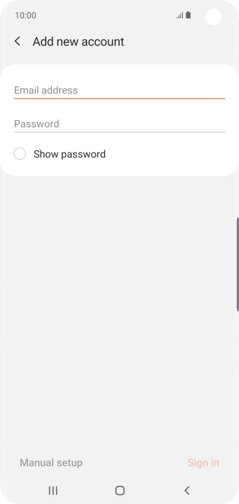 Press Email address and key in your email address. Press Email address and key in your email address.