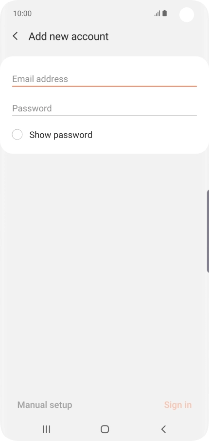 Press Email address and key in your email address. Press Email address and key in your email address.
