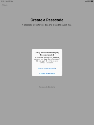 If you turn off the function, press Don't Use Passcode.