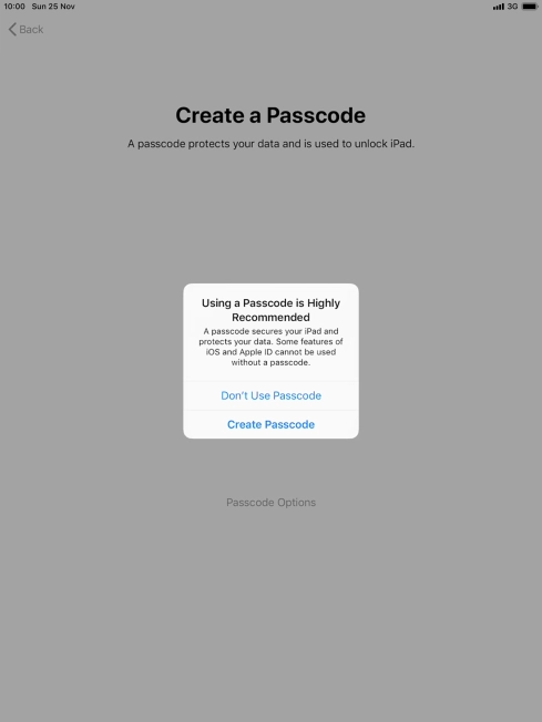 If you turn off the function, press Don't Use Passcode. If you turn off the function, press Don't Use Passcode.