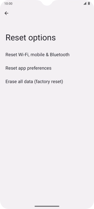 Press Erase all data (factory reset). Press Erase all data (factory reset).