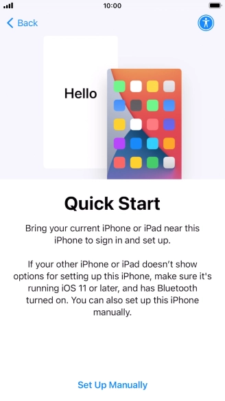 Follow the instructions on the screen to transfer content from another device running iOS 11 or later or press Set Up Manually.