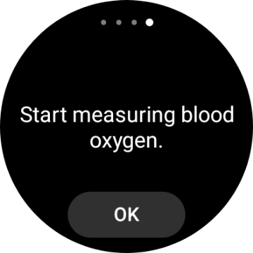 Press OK and wait while your smartwatch measures your blood oxygen level. Press OK and wait while your smartwatch measures your blood oxygen level.