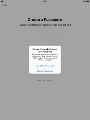 If you turn off the function, press Don't Use Passcode.