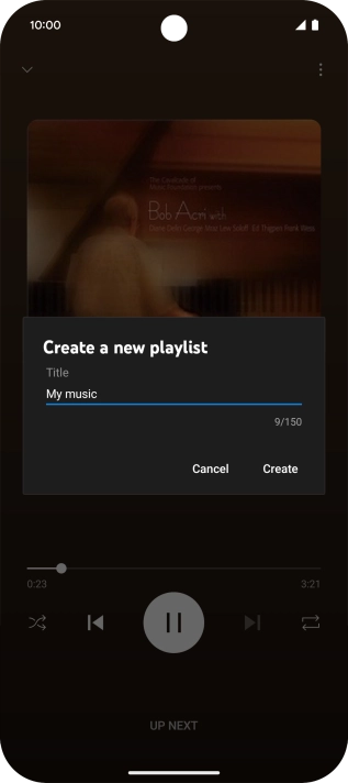 Key in a name for the playlist and press Create. Key in a name for the playlist and press Create.