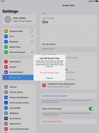 Press Turn Off Screen Time. Press Turn Off Screen Time.