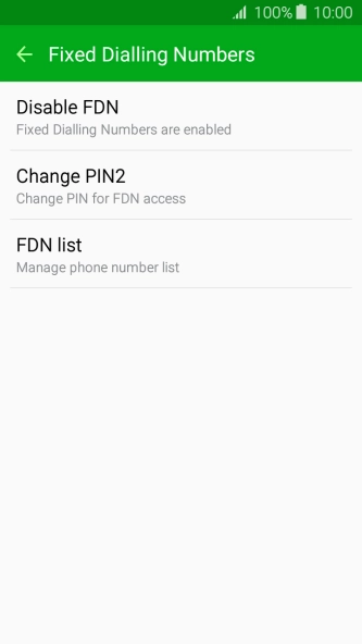 Press Disable FDN to turn off fixed dialling.