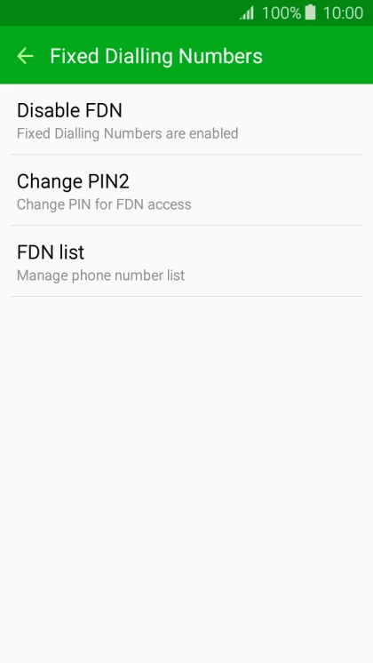 Press Disable FDN to turn off fixed dialling.