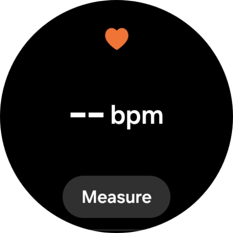 Press Measure and wait while your smartwatch measures your heart rate. Press Measure and wait while your smartwatch measures your heart rate.