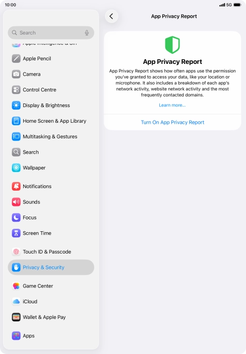 Press Turn On App Privacy Report to turn on the function. Press Turn On App Privacy Report to turn on the function.